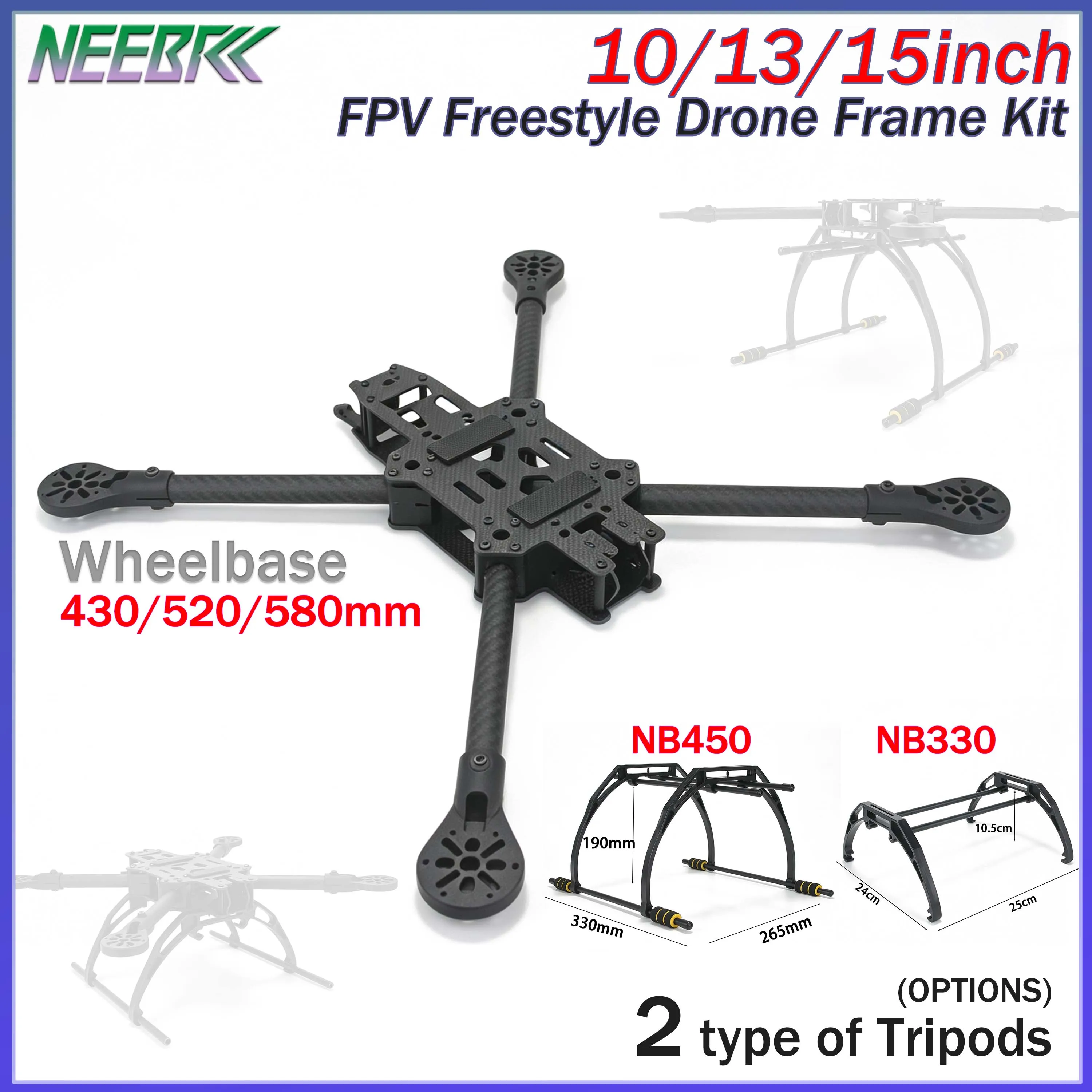 NEEBRC 10/13/15 Zoll FPV Freestyle Frame Drohnen-Kit 430mm 520mm 580mm Radstand Carbonfaser-Rahmen Quadcopter