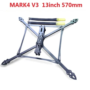 Mark4 v3 13 Zoll 570mm Kohle faser Kit Rahmen für fpv Freestyle RC Racing Drohne Quadcopter