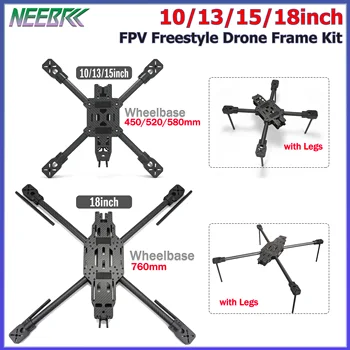 NEEBRC FPV Freestyle Drohnen-Rahmenkit 10/13/15/18 Zoll Kohlefaser-Rahmen mit Beinen für RC FPV Racing Drohne